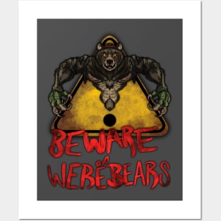 Beware the Weres! - Beware of Werebears! Posters and Art